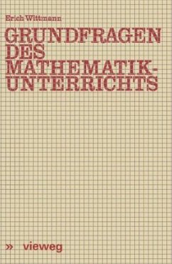 Grundfragen des Mathematikunterrichts - Wittmann, Erich Ch.