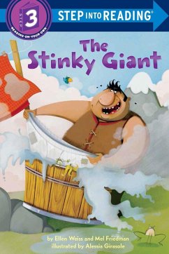 The Stinky Giant - Weiss, Ellen; Friedman, Mel