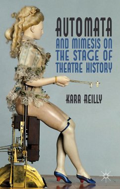 Automata and Mimesis on the Stage of Theatre History - Reilly, K.