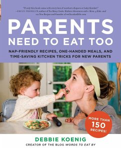 Parents Need to Eat Too - Koenig, Debbie