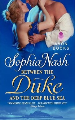 Between the Duke and the Deep Blue Sea - Nash, Sophia