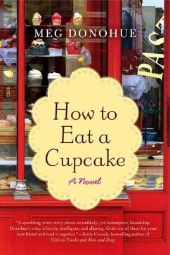 How to Eat a Cupcake - Donohue, Meg