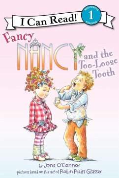 Fancy Nancy and the Too-Loose Tooth - O'Connor, Jane
