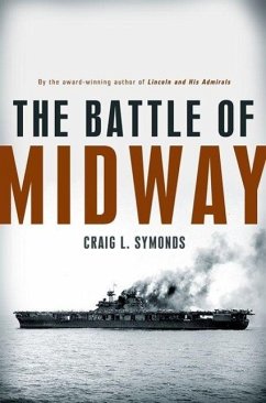 The Battle of Midway - Symonds, Craig L. (Professor of History, U.S. Naval Academy)