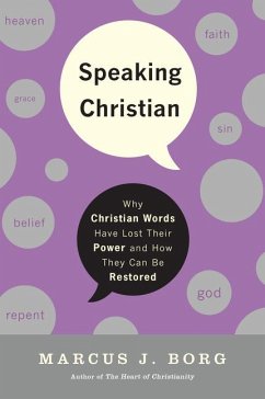 Speaking Christian - Borg, Marcus J