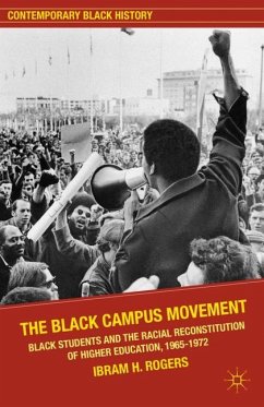 The Black Campus Movement - Kendi, Ibram X.