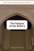 The Fatigue of the Shari'a