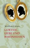 Goethe, Liebe und Rheinhessen