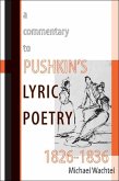 A Commentary to Pushkinas Lyric Poetry, 1826a 1836
