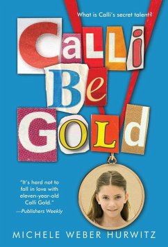 Calli Be Gold - Hurwitz, Michele Weber