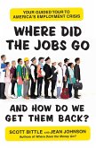 Where Did the Jobs Go--and How Do We Get Them Back?