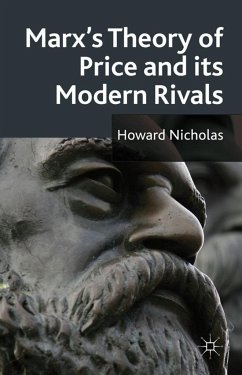 Marx's Theory of Price and Its Modern Rivals - Nicholas, H.