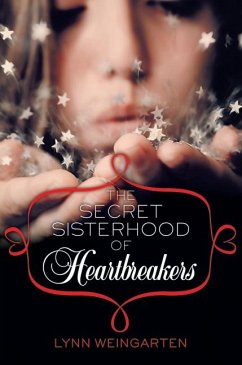 The Secret Sisterhood of Heartbreakers - Weingarten, Lynn