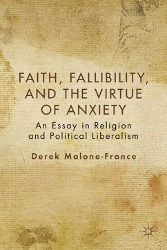 Faith, Fallibility, and the Virtue of Anxiety - Malone-France, D.