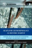 Seafloor Geomorphology as Benthic Habitat Seafloor Geomorphology as Benthic Habitat