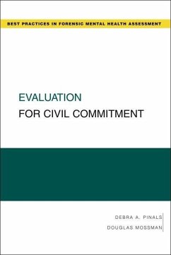 Evaluation for Civil Commitment - Pinals, Debra; Mossman, Douglas