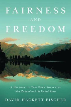 Fairness and Freedom - Fischer, David Hackett