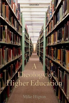 A Theology of Higher Education - Higton, Mike