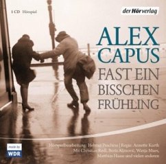 Fast ein bisschen Frühling - Capus, Alex