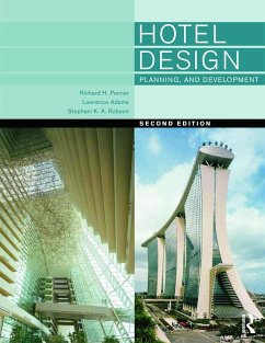Hotel Design, Planning and Development - Penner, Richard; Adams, Lawrence; Robson, Stephani (Cornell University, Ithaca, New York, USA)