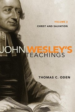 John Wesley's Teachings, Volume 2 - Oden, Thomas C.