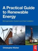 A Practical Guide to Renewable Energy