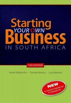 Starting Your Own Business in South Africa - Terblanche, Barrie; Moeng, Pamela; Macleod, Guy