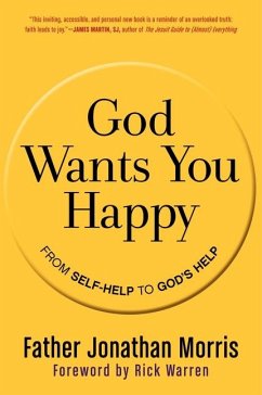 God Wants You Happy - Father Jonathan Morris