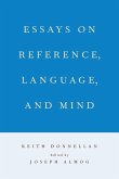 Essays on Reference, Language, and Mind