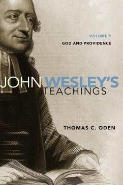 John Wesley's Teachings, Volume 1 - Oden, Thomas C.