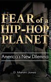 Fear of a Hip-Hop Planet