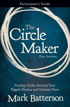 The Circle Maker Participant's Guide - Batterson, Mark