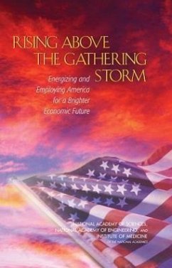 Rising Above the Gathering Storm - Institute Of Medicine; National Academy Of Engineering; National Academy Of Sciences; Committee on Science Engineering and Public Policy; Committee on Prospering in the Global Economy of the 21st Century an Agenda for American Science and Technology