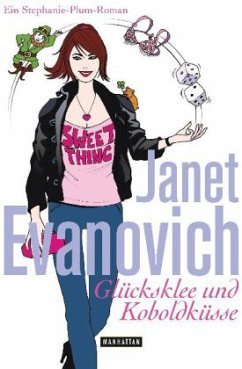 Glücksklee und Koboldküsse / Stephanie Plum. Holiday Novella Bd.3 - Evanovich, Janet