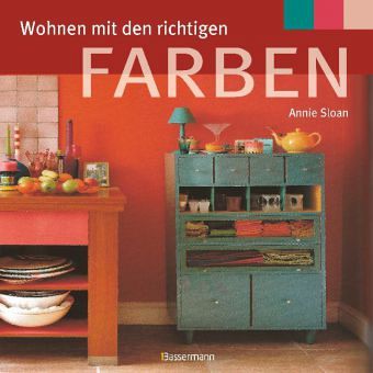 Wohnen mit den richtigen Farben von Annie Sloan portofrei bei bücher.de