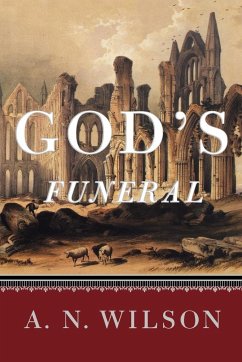 God's Funeral - Wilson, A. N.