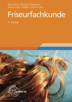 Friseurfachkunde - Diekmann, Karsten;Jany, Petra;Lipp-Thoben, Hanna