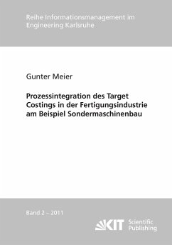 Prozessintegration des Target Costings in der Fertigungsindustrie am Beispiel Sondermaschinenbau - Meier, Gunter