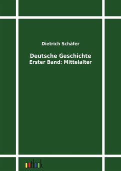 Deutsche Geschichte - Schäfer, Dietrich