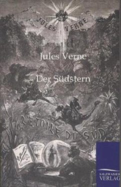 Der Südstern - Verne, Jules