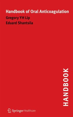 Handbook of Oral Anticoagulation - Lip, Gregory;Shantsila, Eduard