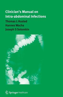 Clinician¿s Manual on Intra-abdominal Infections - Solomkin, Joseph;Husted, Thomas L.;Wacha, Hannes