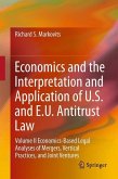 Economics and the Interpretation and Application of U.S. and E.U. Antitrust Law