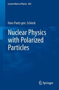 Nuclear Physics with Polarized Particles - Paetz gen. Schieck, Hans