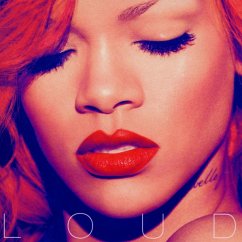 Loud (New Version) - Rihanna