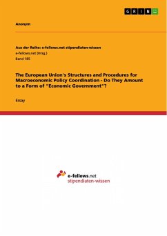 The European Union's Structures and Procedures for Macroeconomic Policy Coordination - Do They Amount to a Form of 