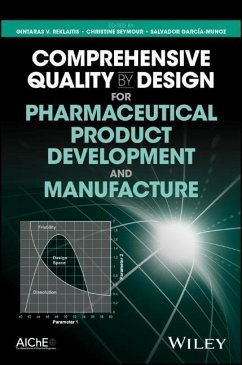 Comprehensive Quality by Design for Pharmaceutical Product Development and Manufacture - Reklaitis, G. V.