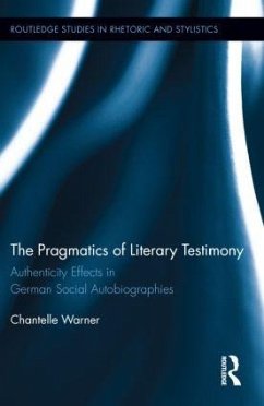 The Pragmatics of Literary Testimony - Warner, Chantelle