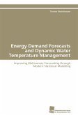 Energy Demand Forecasts and Dynamic Water Temperature Management