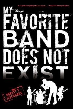 My Favorite Band Does Not Exist - Jeschonek, Robert T